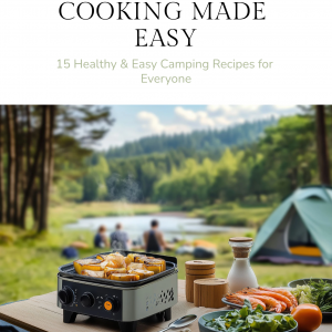 Camping Cooking Made Easy
